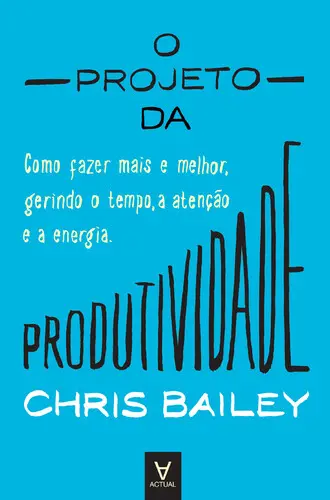 Capa do artigo O Projeto da Produtividade - Como fazer