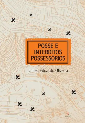 Capa do artigo Posse e Interditos Possessórios