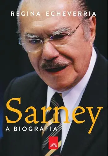 Capa do artigo Sarney - A Biografia