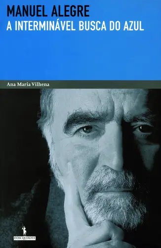 Capa do artigo Manuel Alegre: A Interminável