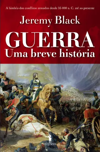 Capa do artigo Guerra - Uma Breve História