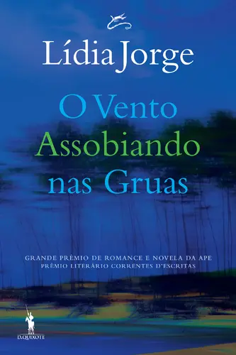 O Vento Assobiando nas Gruas [2019] - (Imagem 2 de 5)