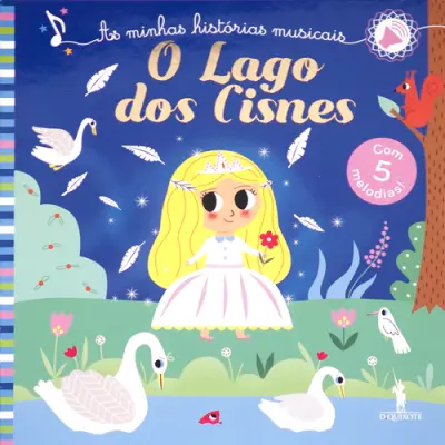 Capa do artigo O Lago dos Cisnes: As Minhas Histórias Musicais