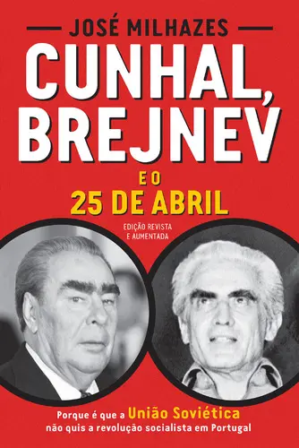 Capa do artigo Cunhal, Brejnev e o 25 de Abril (REV)
