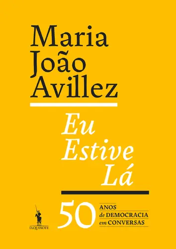 Capa do artigo Eu Estive Lá - 50 Anos de Democracia em Conversas