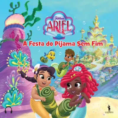 Capa do artigo Ariel - A Festa do Pijama Sem Fim