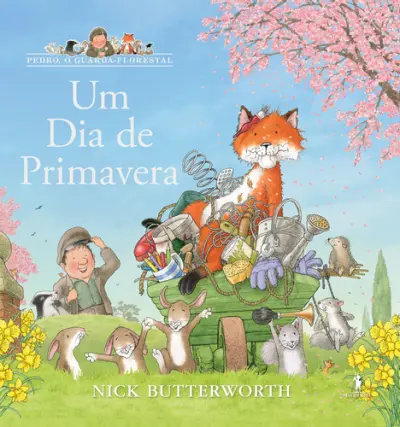 Capa do artigo Pedro: O Guarda-Florestal - Um Dia De Primavera