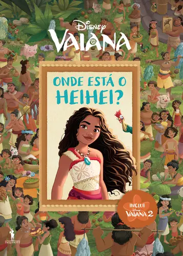 Capa do artigo Vaiana: Onde Está o Heihei?