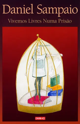 Capa do artigo Vivemos Livres Numa Prisão