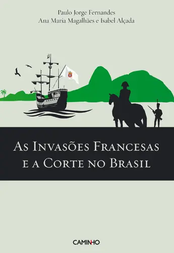 Capa do artigo As Invasões Francesas e a Corte no Brasi