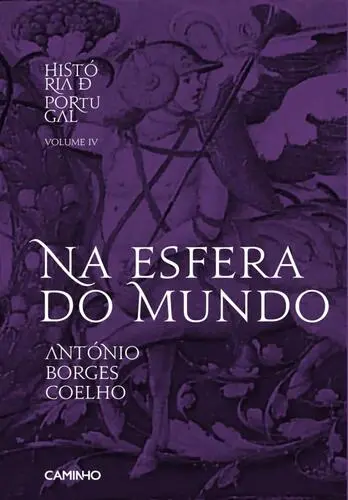História de Portugal Vol. IV - Na Esfera - (Imagem 2 de 2)