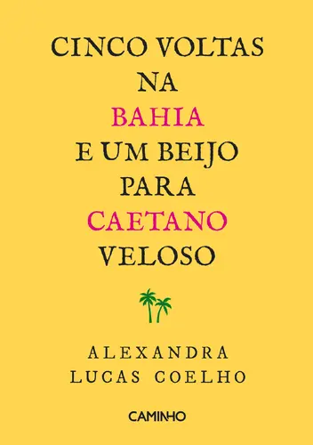 Capa do artigo Cinco Voltas na Bahia e Um Beijo para Ca