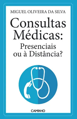 Capa do artigo Consultas Médicas:Presenciais Distância