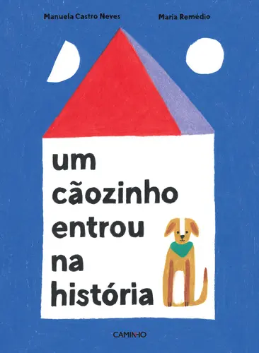 Capa do artigo Um Cãozinho Entrou na História 