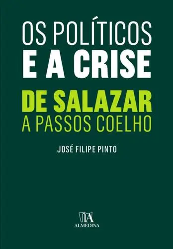 Capa do artigo Os Políticos e a Crise - De Salazar a Pa