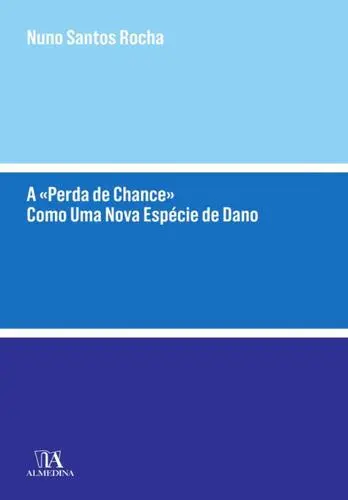 Capa do artigo A «Perda de Chance» Como Uma Nova Espéci