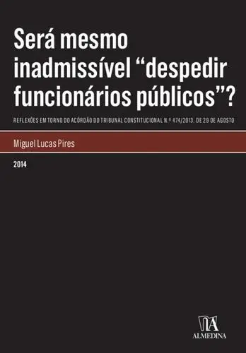 Capa do artigo Será mesmo inadmissível "despedir funcio