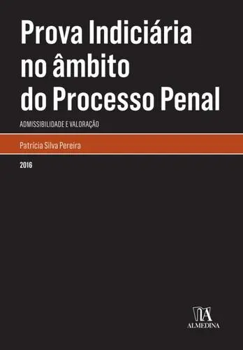 Capa do artigo Prova Indiciária no âmbito do Processo P