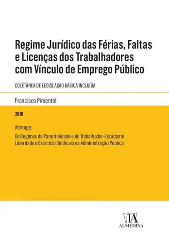 Capa do artigo Regime Jurídico das Férias, Faltas e Lic