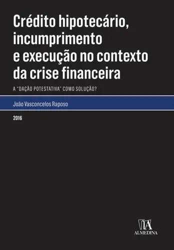 Capa do artigo Crédito Hipotecário, Incumprimento e Exe