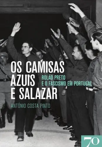 Capa do artigo Os Camisas Azuis e Salazar - Rolão Preto