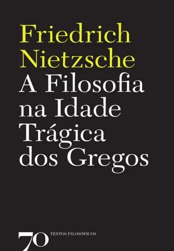 Capa do artigo A Filosofia na Idade Trágica dos Gregos