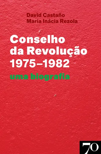 Capa do artigo Conselho da Revolução (1975-1982) - Uma
