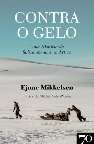 Capa do artigo Contra o Gelo - Uma história de sobreviv