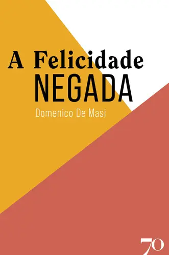 Capa do artigo A Felicidade Negada