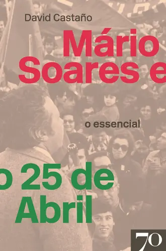 Capa do artigo Mário Soares e o 25 de Abril-O Essencial