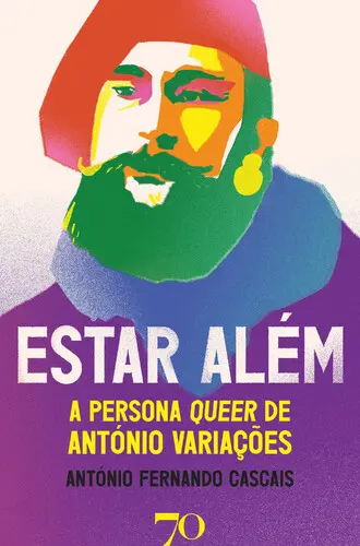 Capa do artigo Estar Além - A Persona Queer de António