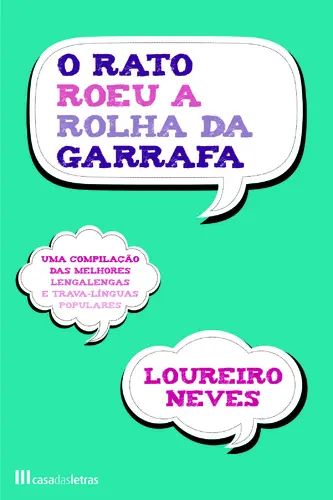 Capa do artigo Rato Roeu A Rolha Da Garrafa (O)
