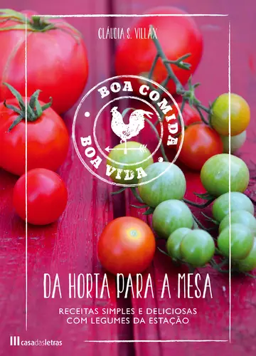 Capa do artigo Da Horta para a Mesa - Boa Comida, Boa V