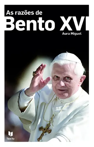 Capa do artigo As Razoes De Bento Xvi