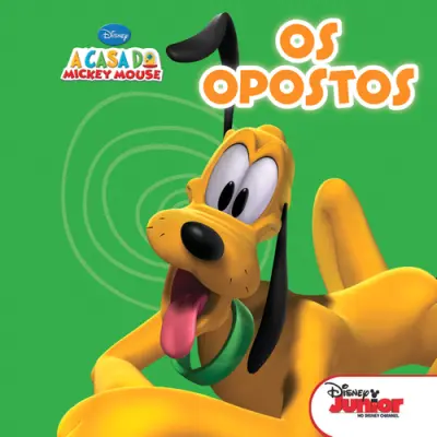 Capa do artigo Os Opostos - A Casa do Mickey Mouse