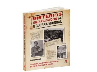 Capa do artigo Mistérios Inexplicados da II Guerra Mund