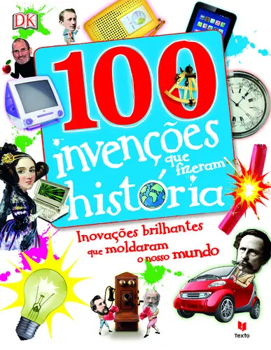 Capa do artigo 100 Invenções que Fizeram História