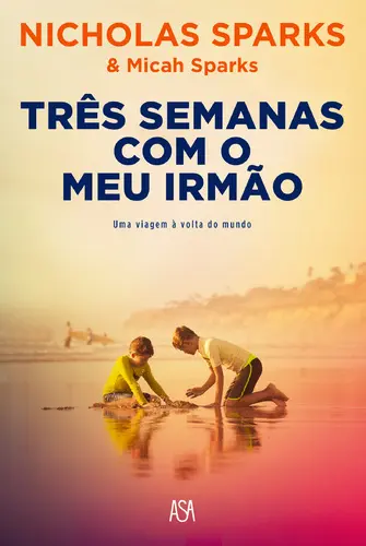 Capa do artigo Três Semanas Com o Meu Irmão