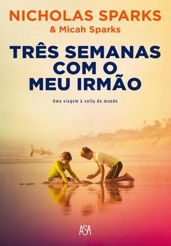 Capa do artigo Três Semanas Com o Meu Irmão
