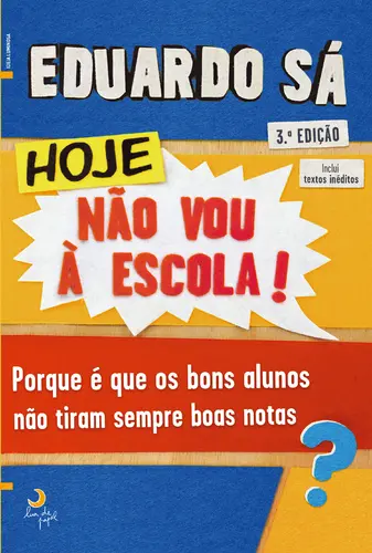 Capa do artigo Hoje Não Vou à Escola - Edição Revista e