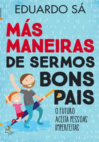 Capa do artigo Más Maneiras de Sermos Bons Pais