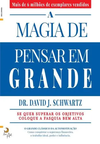Capa do artigo A magia de pensar em grande