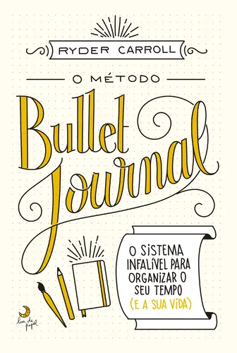 Capa do artigo O Método Bullet Journal