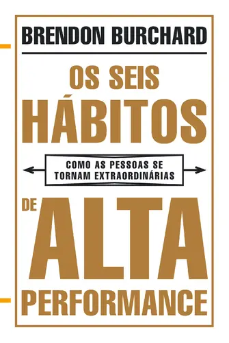 Capa do artigo Os Seis Hábitos de Alta Performance