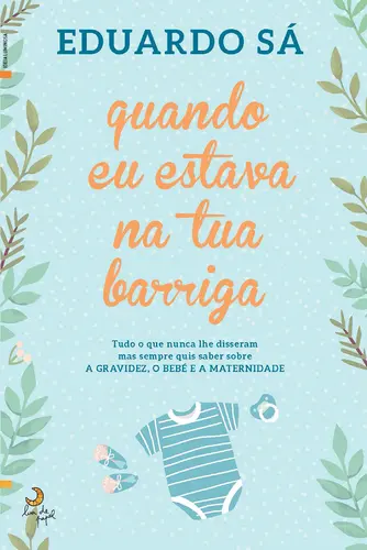 Capa do artigo Quando Eu Estava na Tua Barriga