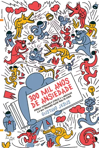 Capa do artigo 300 Mil Anos de Ansiedade