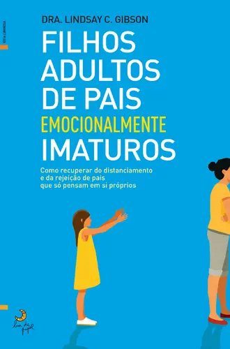 Capa do artigo Filhos Adultos de Pais Emocionalmente...