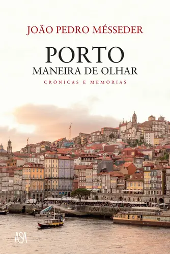 Porto, Maneira de Olhar - (Imagem 2 de 2)