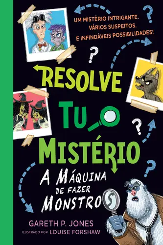 Capa do artigo Resolve Tu o Mistério - A Máquina de Faz