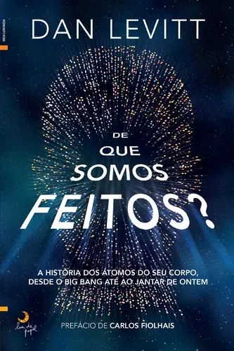 Capa do artigo De Que Somos Feitos? A História dos Átom